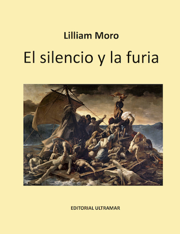 Silence & Fury • By Lilliam Moro • In Spanish